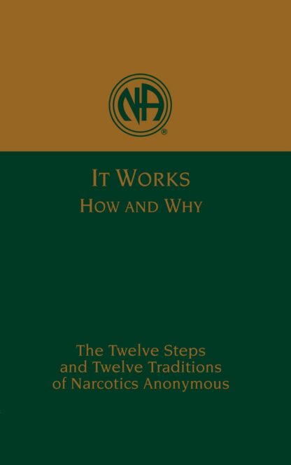 Narcotics Anonymous It Works How & Why